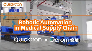 Quicktron X Derom  | Robotic Automation in Medical Supply Chain | Automation is the future