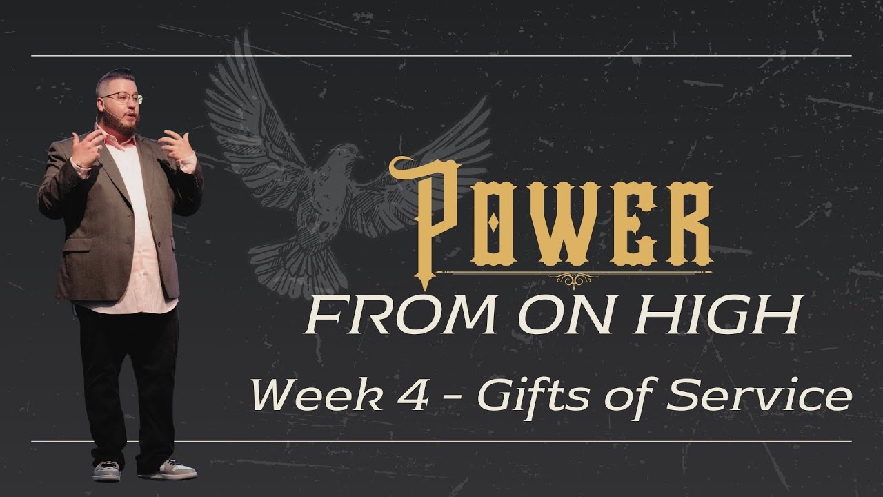 Power From On High: Week 4