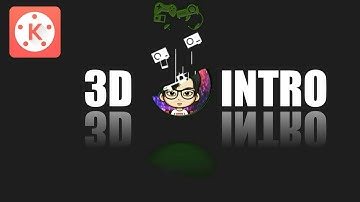 3D Intro & Logo Animation - KineMaster Tutorial || Gautam Sharma
