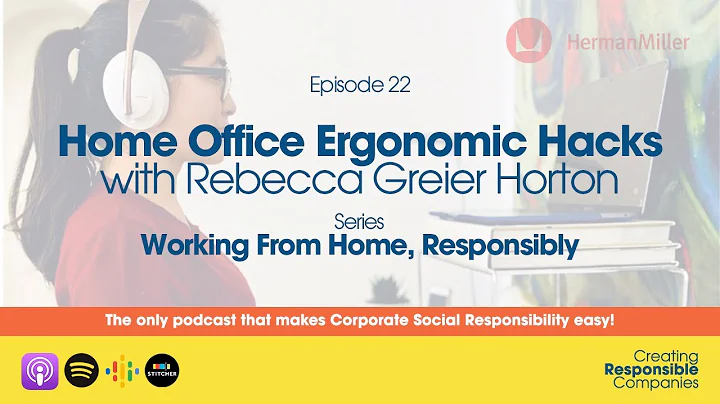 22: Home Office Ergonomic Hacks with Rebecca Greie...