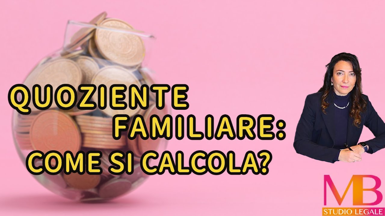 Quoziente familiare cos'è e come si calcola? YouTube Quoziente familiare cos'è e come si calcola? YouTube