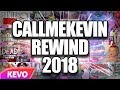 CallMeKevin Rewind 2018