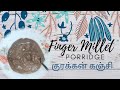 Healthy Breakfast| Finger millet Porridge| Korakkan Porridge