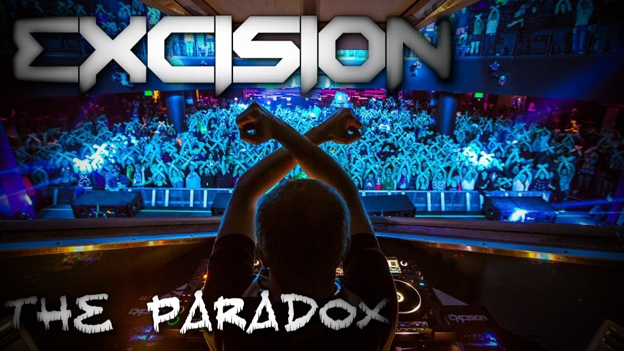 Excision - The Paradox