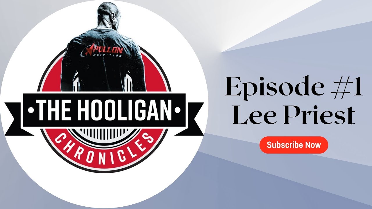 Hooligan Chronicles #1: Lee Priest