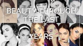 Beauty through the last 100 Years I 1900  2000
