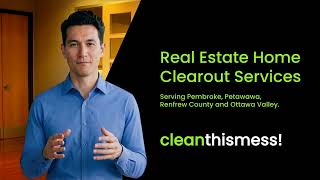 Real Estate Clearout Services in Pembroke Ontario and Renfrew County