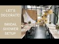 Setup With Me - Neutral Tone Bridal Shower Decorations | Time-Lapse Video