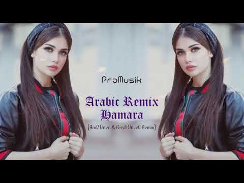 Arabic Remıx   Hamara Anıl Üner & Ferdi Yücel Remix