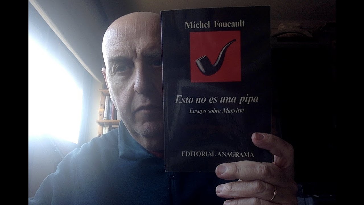 Foucault en escena. (27) Esto no es una pipa. (1).