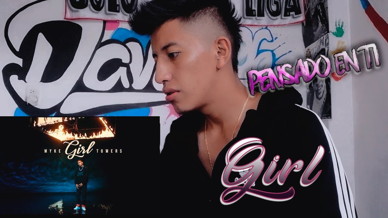 [REACCION] Myke Towers - Girl (Video Oficial) | David06mh - YouTube