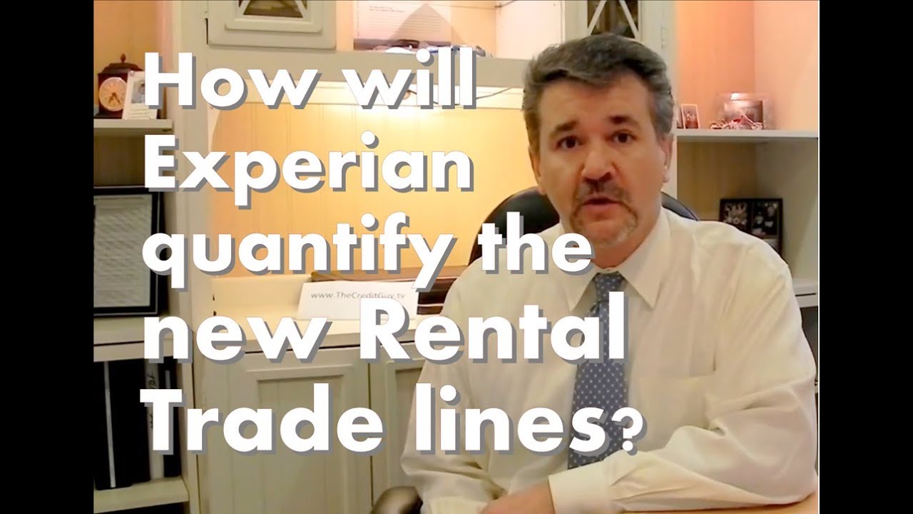 Installment or Revolving? how will Experian quantify the new Rental Trade lines?