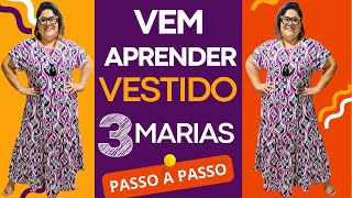 HOW TO MAKE A 3 MARIAS DRESS - SEWING FOR BEGINNERS - LEARNING TO SEW
