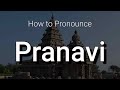 Pranavi  pronunciation and meaning