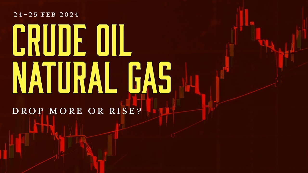 Crude Oil News Live Today Friday 24 Feb | Natural Gas Price Prediction ...