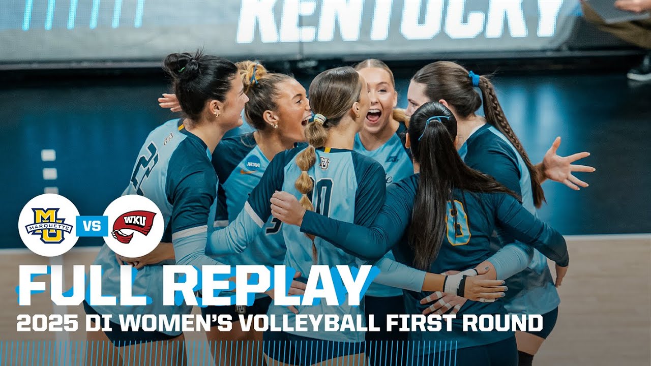 Marquette vs. Western Kentucky: 2025 NCAA women's volleyball first round | FULL REPLAY