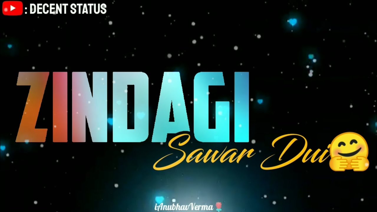 Zindagi Sawar Du WhatsApp Status Latest WhatsApp Status 2020