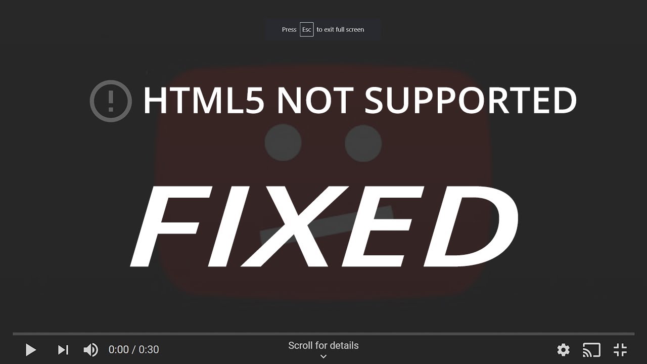 FIX Your Browser Does Not Appear To Support HTML5 YouTube FIX Your Browser Does Not Appear To Support HTML5 YouTube