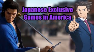 When Japanese Exclusive Games Come to America