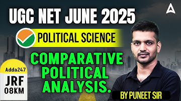 UGC NET Political Science Unit 4 | Comparative Political Analysis By Puneet Sir