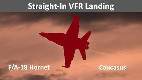 DCS F/A-18C Hornet Straight-In VFR Landing