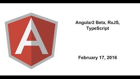 Angular2 Beta, RxJS, TypeScript