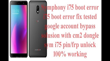 symphony i75 boot error fix frp #unlock cm2