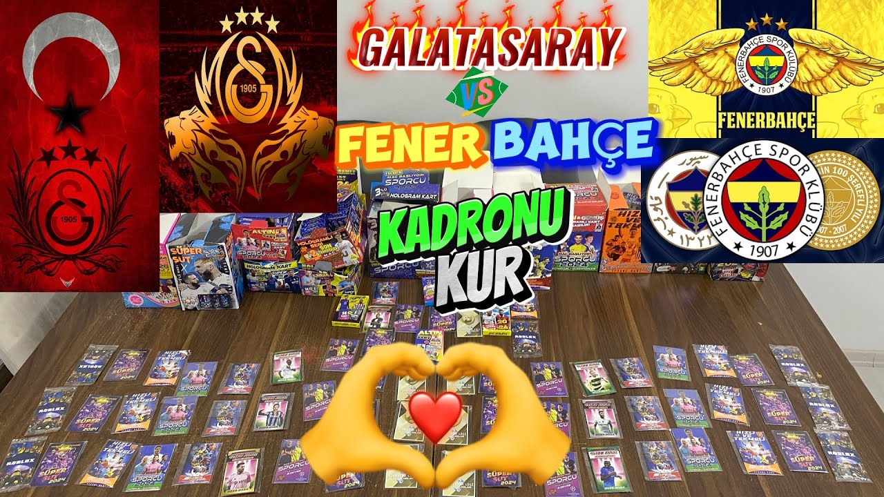 GALATASARAY ve FENERBAHÇE KADRONU KUR ve KAZAN.. 13 FARKLI KUTU dan Kartlar Açtık