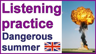 English listening practice - A dangerous summer