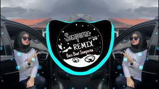 Semporna Remix-DJ Ohh Sayang Ngana Ini Bagaimana X Dee Dum viral tiktok(breaklatin remix)FULLBASS!!!