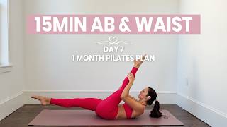 DAY 7 - 1 Month Pilates Plan || 15MIN Toned Waist & Abs || intermediate - no equipment