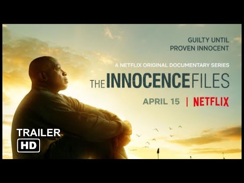 The Innocence Files/Netflix Trailer HD