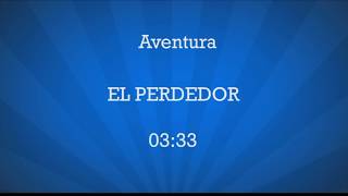 EL PERDEDOR - AVENTURA | KARAOKE