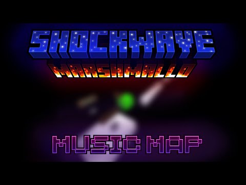 Карта Shockwave(Music map) || Трейлер/Прохождение