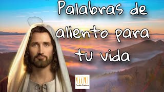 Palabra de Dios para tener FORTALEZA y aliento cotidiano | Reflexiones cristianas para el día