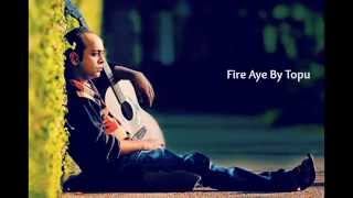 fire aye topu