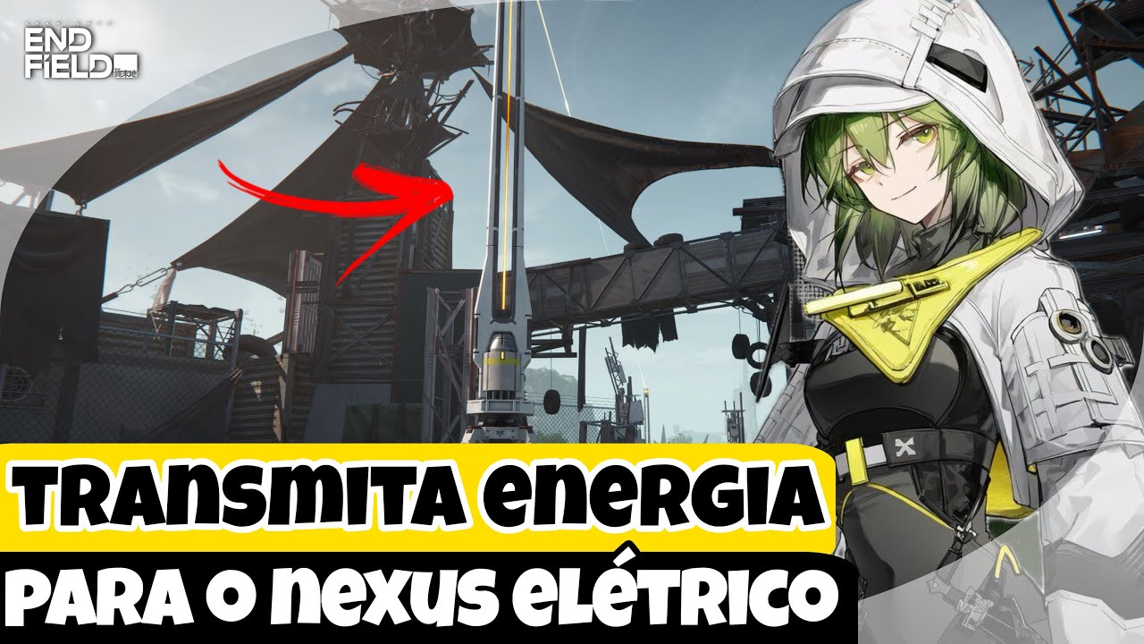 TRANSMITA ENERGIA PARA O NEXUS ELÉTRICO DO ACESSO A PONTE | ARKNIGHTS: ENDFIELD