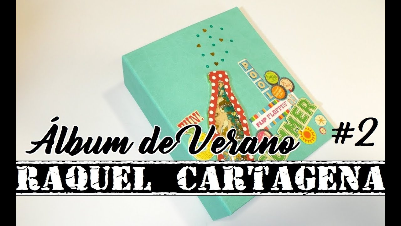 Album de Verano Carta Bella Summer Splash DIY TUTORIAL  scrapbooking 2