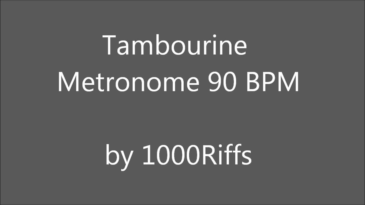 Tambourine Metronome 90 BPM Beats Per Minute YouTube