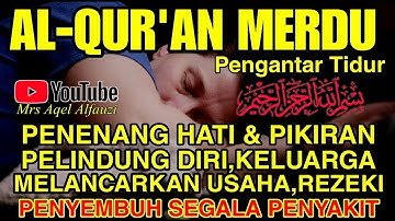 Bacaan Al Quran Pengantar Tidur Penenang Hati & Pikiran, Pengantar Tidur, Pelindung Dari Jin & Setan