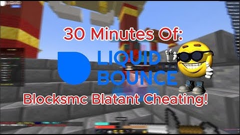 30 Minutes Of Blatant Cheating On Blocksmc Bedwars With LiquidBounce Nextgen! + CONFIG