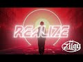 【Zilqy】Realize (Lyric Video)