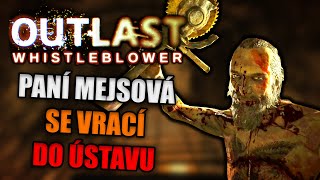 OUTLAST: WHISTLEBLOWER ovšem paní Mejsová se vrací do ústavu