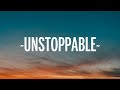 Sia - Unstoppable (Lyrics) Sped Up