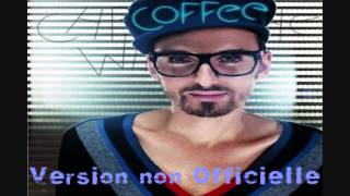 Christophe Willem Coffee remix Version non Officiel