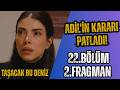 TAŞACAK BU DENİZ 22. BÖLÜM 2. FRAGMANI: Gezep Şok! Adil'in Kararı Patladı!