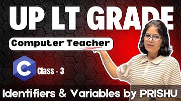 3. Identifiers | Variables in C Programming | UP LT Grade | Happy Coding with PRISHU