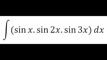 integral sinx sin2x sin3x dx