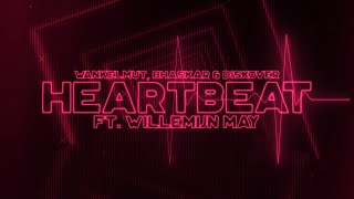 Wankelmut, Bhaskar & Diskover feat. Willemijn May - Heartbeat