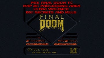 PSX Final Doom TC (GZDoom) [100%] Ultra Violence Map 20: Processing Area